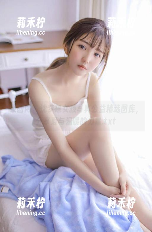 果团网-沈梦瑶 果团网 - 沈梦瑶女孩写真公益精选图库,分享爱与温暖的力量.txt